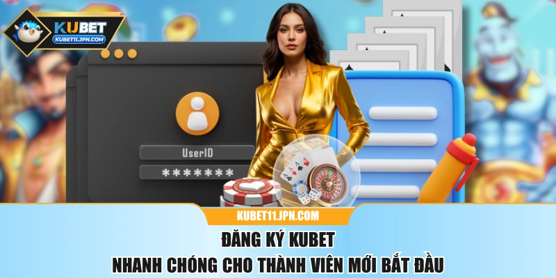 Đăng Ký KUBET